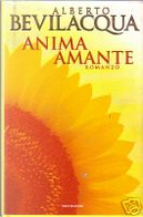 Anima amante by Alberto Bevilacqua