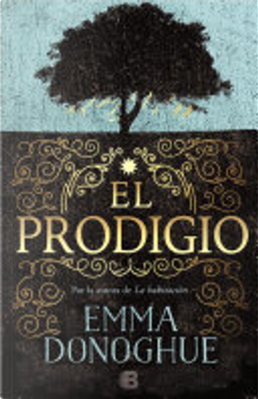 El prodigio by Emma Donoghue