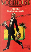 Jeeves taglia la corda by Pelham G. Wodehouse