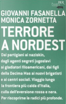 Terrore a nordest by Giovanni Fasanella, Monica Zornetta