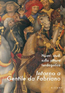 Nuovi studi sulla pittura tardogotica. Intorno a Gentile da Fabriano