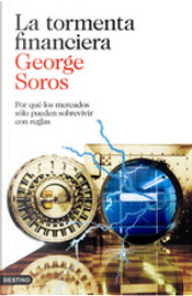 La tormenta financiera by George Soros