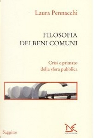 Filosofia dei beni comuni by Laura Pennacchi