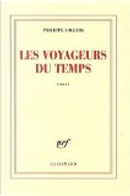 Les voyageurs du temps by Philippe Sollers