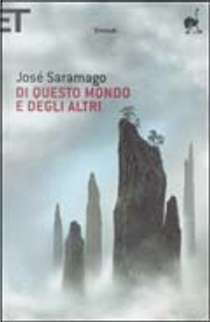 Di questo mondo e degli altri by José Saramago