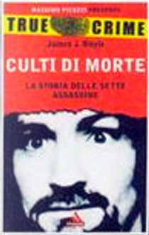 Culti di Morte by James J. Boyle