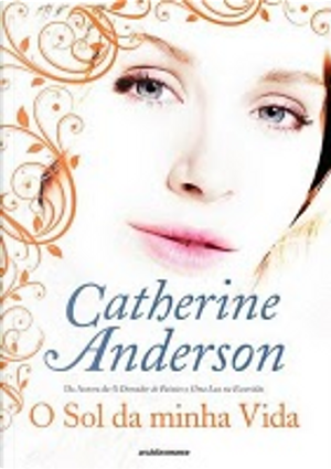 O Sol da Minha Vida by Catherine Anderson