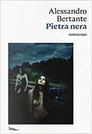Pietra nera by Alessandro Bertante