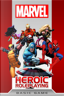 Marvel Heroic Roleplaying by Cam Banks, Jesse Scoble, Matt Forbeck, Philippe-Antoine Ménard, Rob Donoghue