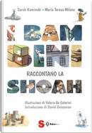 I bambini raccontano la Shoah by Maria Teresa Milano, Sarah Kaminski