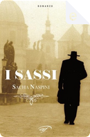 I sassi by Sacha Naspini