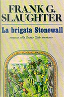 La Brigata Stonewall by Frank G. Slaughter