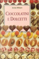 Cioccolatini e dolcetti by Anne Wilson