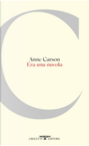 Era una nuvola by Anne Carson