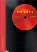 Kill 'Em All by Andrea Valentini