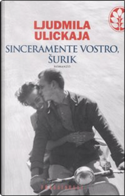 Sinceramente vostro, Surik by Ludmila Ulitskaya, Sperling & Kupfer,  Hardcover - Anobii