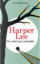 Va', metti una sentinella by Harper Lee