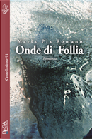 Onde di follia by Maria Pia Romano