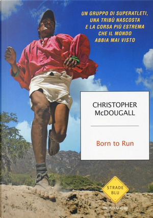 Born to run by Christopher McDougall