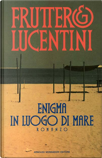 Enigma in luogo di mare by Carlo Fruttero, Franco Lucentini