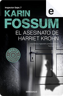 El asesinato de Harriet Krohn by Karin Fossum