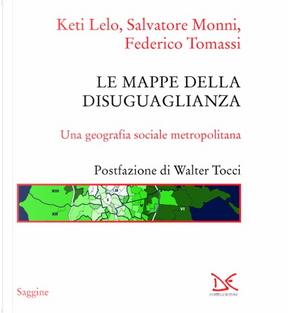Le mappe della disuguaglianza by Federico Tomassi, Keti Lelo, Salvatore Monni