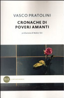 Cronache di poveri amanti by Vasco Pratolini