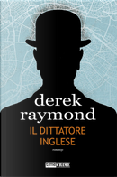 Il dittatore inglese by Derek Raymond