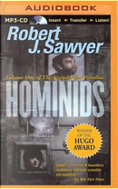 Hominids by Robert J. Sawyer