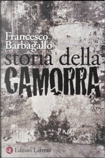 Storia della camorra by Francesco Barbagallo
