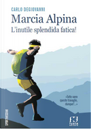 Marcia alpina by Carlo Degiovanni