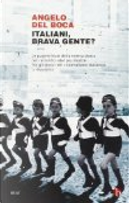 Italiani, brava gente? by Angelo Del Boca