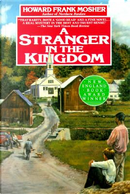 Stranger in the Kingdom by Howard Frank Mosher