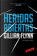 Heridas abiertas/ Sharp Objects by Gillian Flynn
