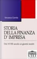 Storia della finanza d'impresa. Dal XVIII secolo a oggi by Vincenzo Comito