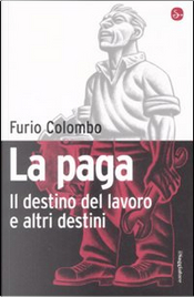 La paga by Furio Colombo