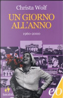 Un giorno all'anno 1960-2000 by Christa Wolf