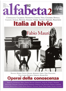Alfabeta2, Anno I, n. 2 (settembre 2010) by Andrea Cortellessa, Andrea Inglese, Carlo Formenti, Ilaria Bussoni, Maurizio Ferraris, Nanni Balestrini, Omar Calabrese, Pier Aldo Rovatti, Umberto Eco