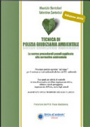 Tecnica di polizia giudiziaria ambientale 2012. Le norme procedurali penali applicate alla normatica ambientale by Maurizio Santoloci, Valentina Santoloci