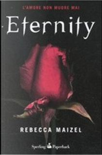 Eternity by Rebecca Maizel