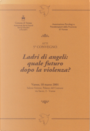 Ladri di angeli: quale futuro dopo la violenza?