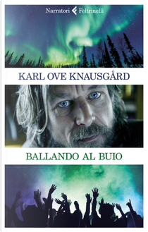 Ballando al buio by Karl Ove Knausgård