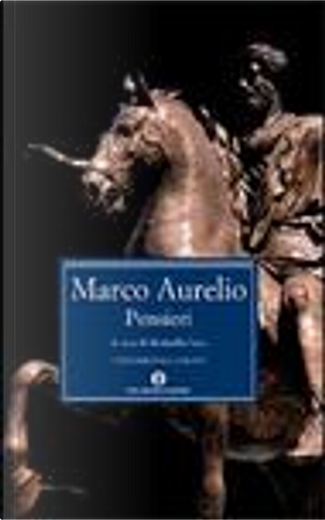 Pensieri. A se stesso - Marco Aurelio - Libro - Garzanti - I