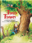 Timid Timmy by Andreas Dierssen