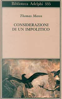Considerazioni di un impolitico by Thomas Mann