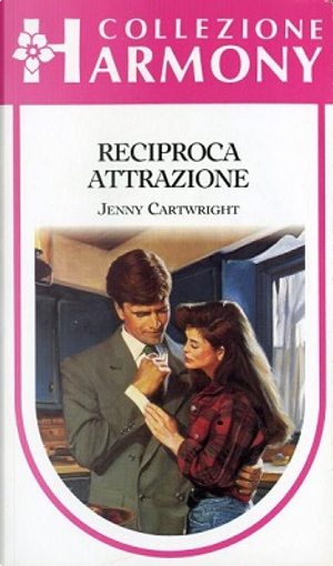 Reciproca attrazione by Jenny Cartwright