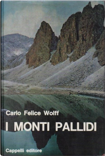 I monti pallidi by Carlo Felice Wolff