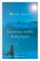 La prima stella della notte by Marc Levy