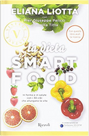 La dieta Smartfood by Eliana Liotta, Lucilla Titta, Pier Giuseppe Pelicci