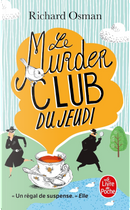 Le Murder Club du jeudi by Arianne Bois, Ilaria Tuti, Richard Osman, Sophie Astrabie